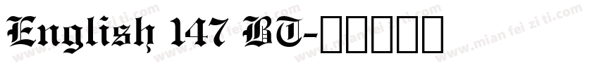 English 147 BT字体转换